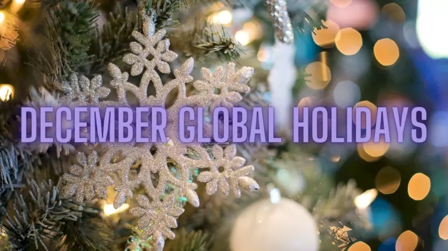 December Global Holidays 2021: Get A Complete List Of All December Holidays 2021, and December Global Festivities Here!